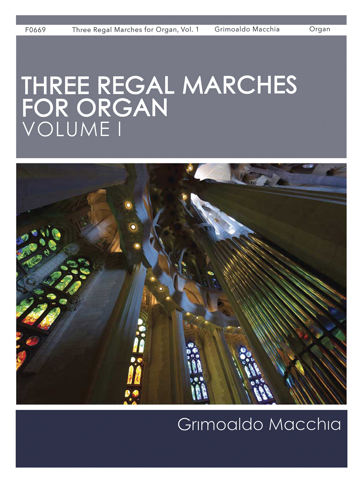 Grimoaldo Macchia: Three Regal Marches for Organ  Vol. 1: Organ: Instrumental