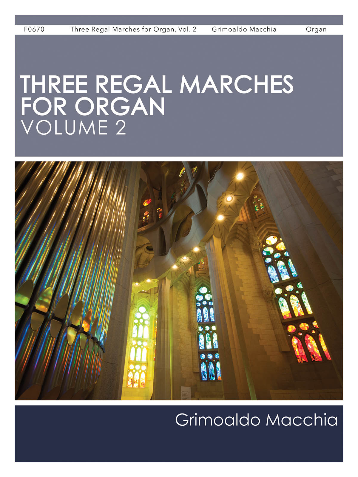 Grimoaldo Macchia: Three Regal Marches for Organ  Vol. 2: Organ: Instrumental