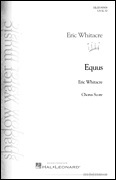 Eric Whitacre: Equus - Opt. Choral Part for Band Work: Mixed Choir a Cappella: