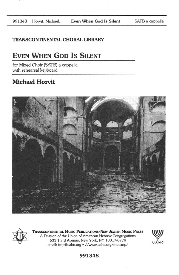 Michael Horvit: Even When God Is Silent: Mixed Choir a Cappella: Vocal Score