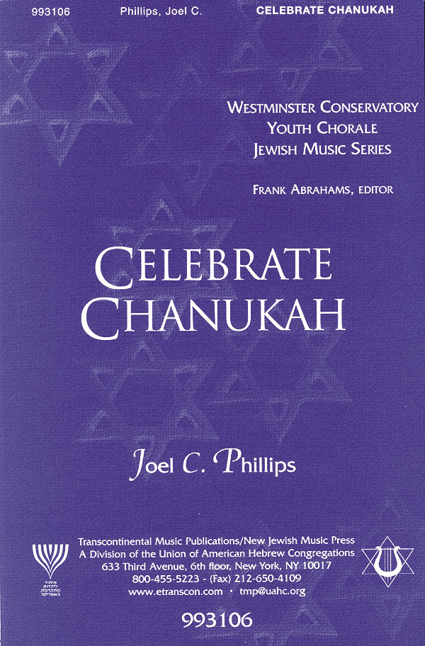 Joel Phillips: Celebrate Chanukah: Mixed Choir a Cappella: Vocal Score