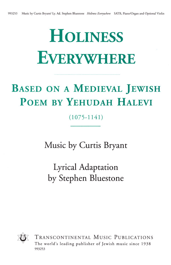 Curtis Bryant Stephen Bluestone: Holiness Everywhere: Mixed Choir and