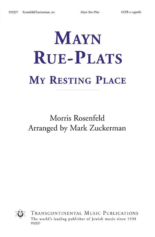 Morris Rosenfeld: Mayn Rue-Plats: Mixed Choir a Cappella: Vocal Score