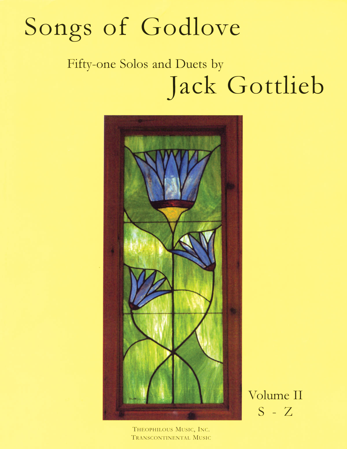 Jack Gottlieb: Songs of Godlove  Volume II: S-Z: Vocal Solo: Vocal Album