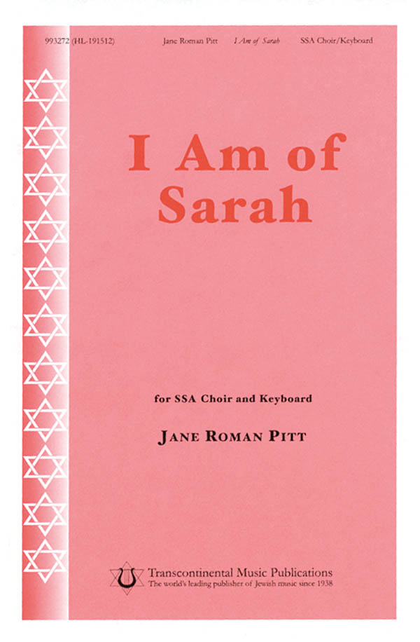 Jane Roman Pitt: I Am of Sarah: Upper Voices a Cappella: Vocal Score