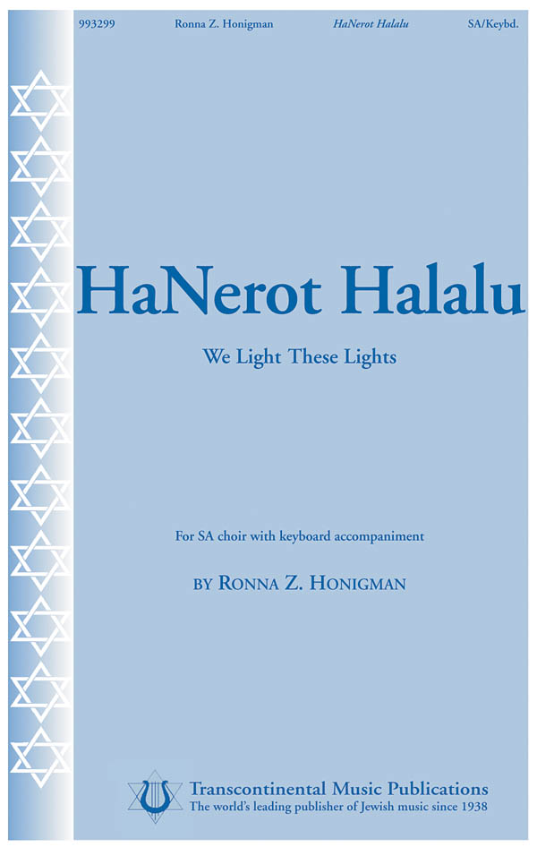Ronna Honigman: Hanerot Halalu We Light These Lights: Upper Voices a Cappella: