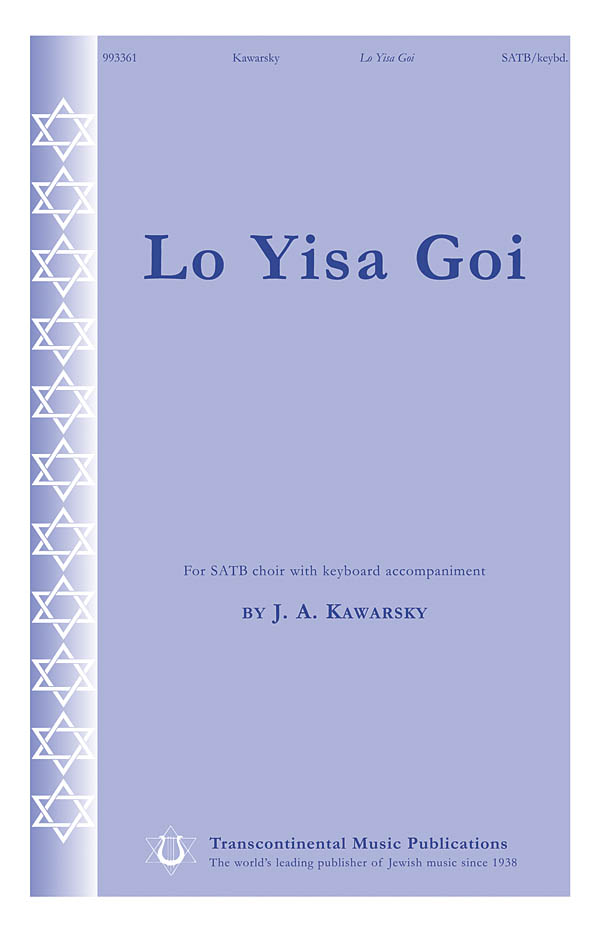 Jay Kawarsky: Lo Yisa Goi: Mixed Choir a Cappella: Vocal Score