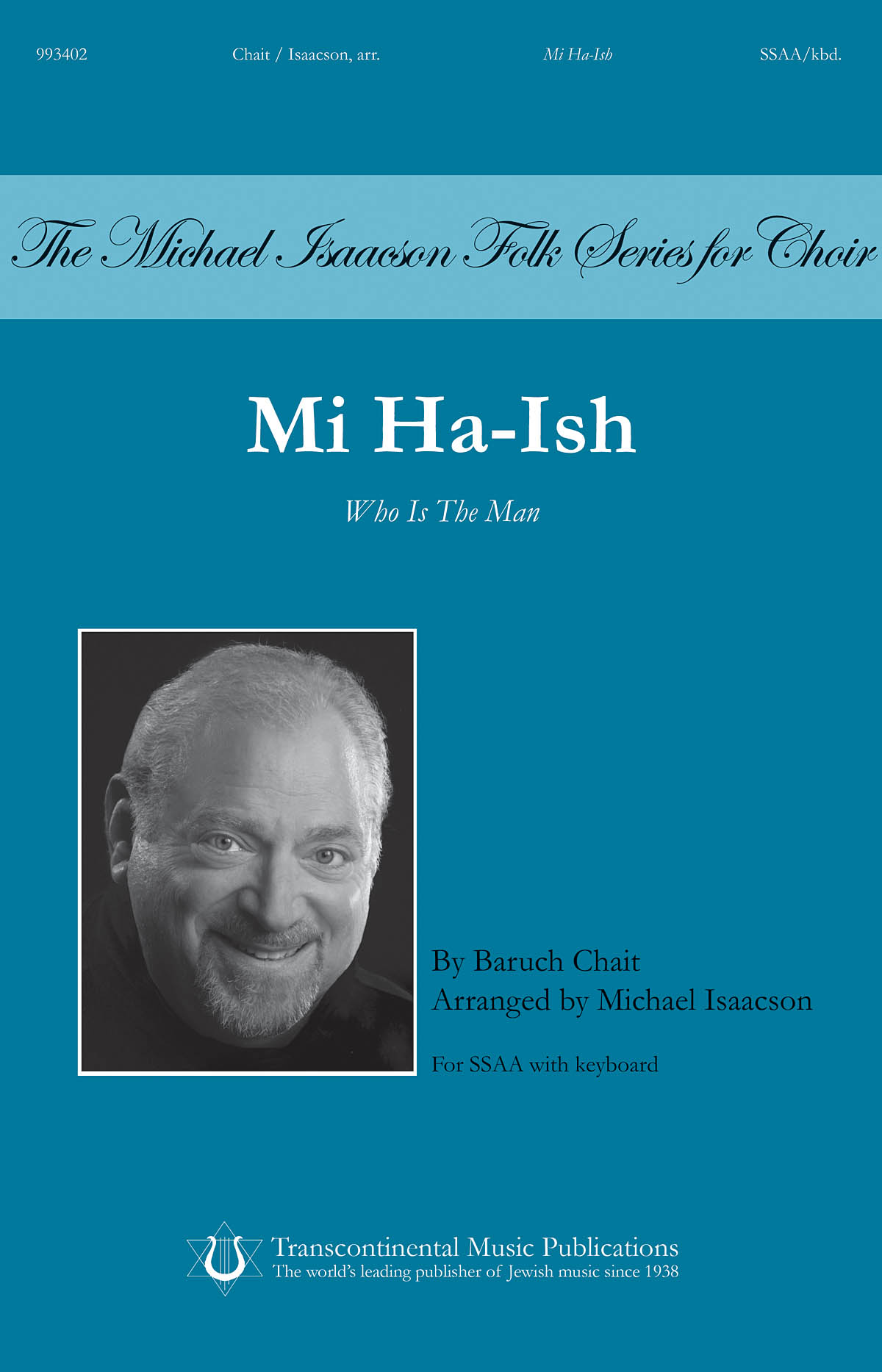 Baruch Chait: Mi Ha-ish (Who Is the Man): Upper Voices a Cappella: Vocal Score