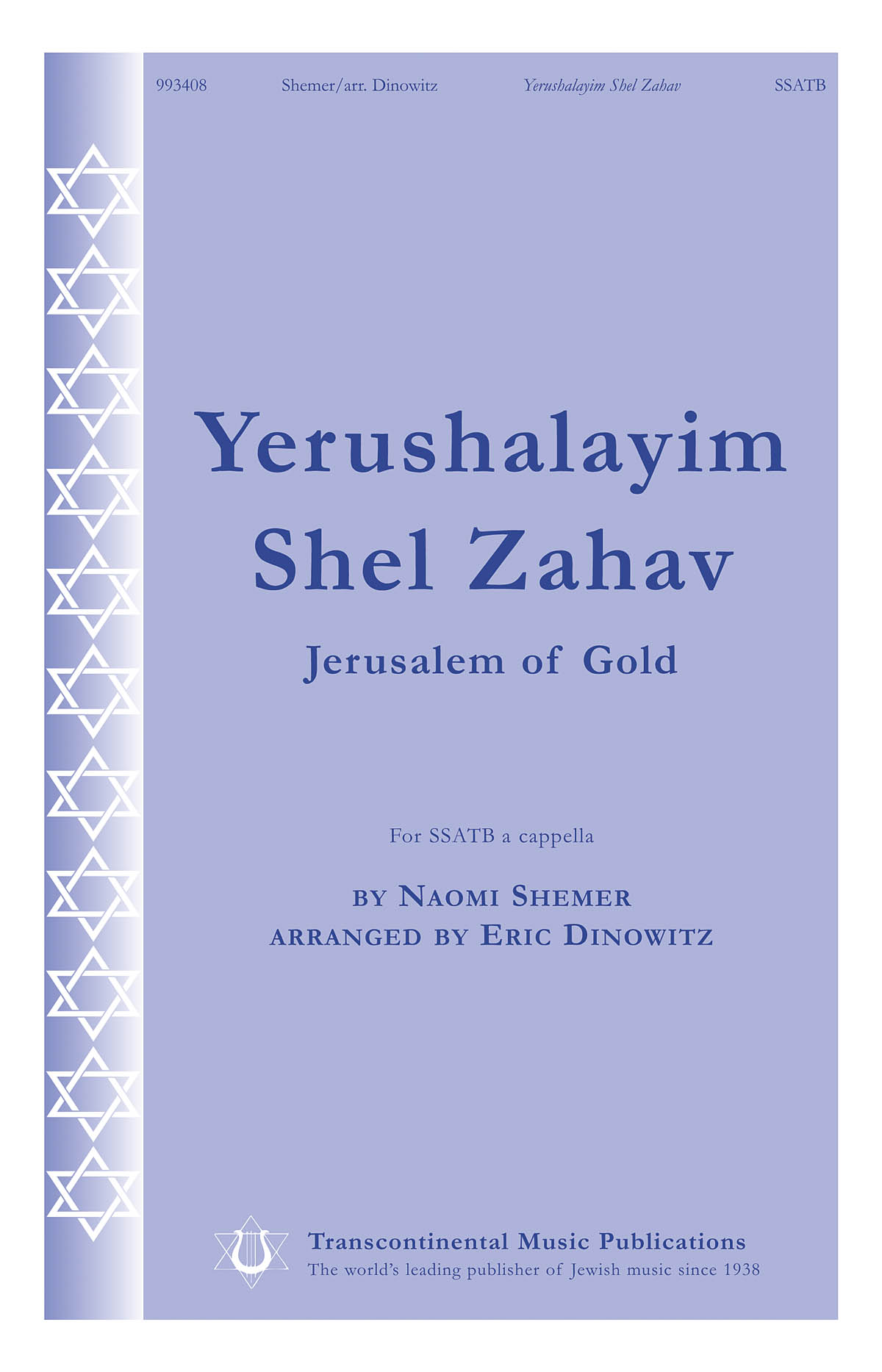 Naomi Shemer: Yerushalayim Shel Zahav: Mixed Choir a Cappella: Vocal Score