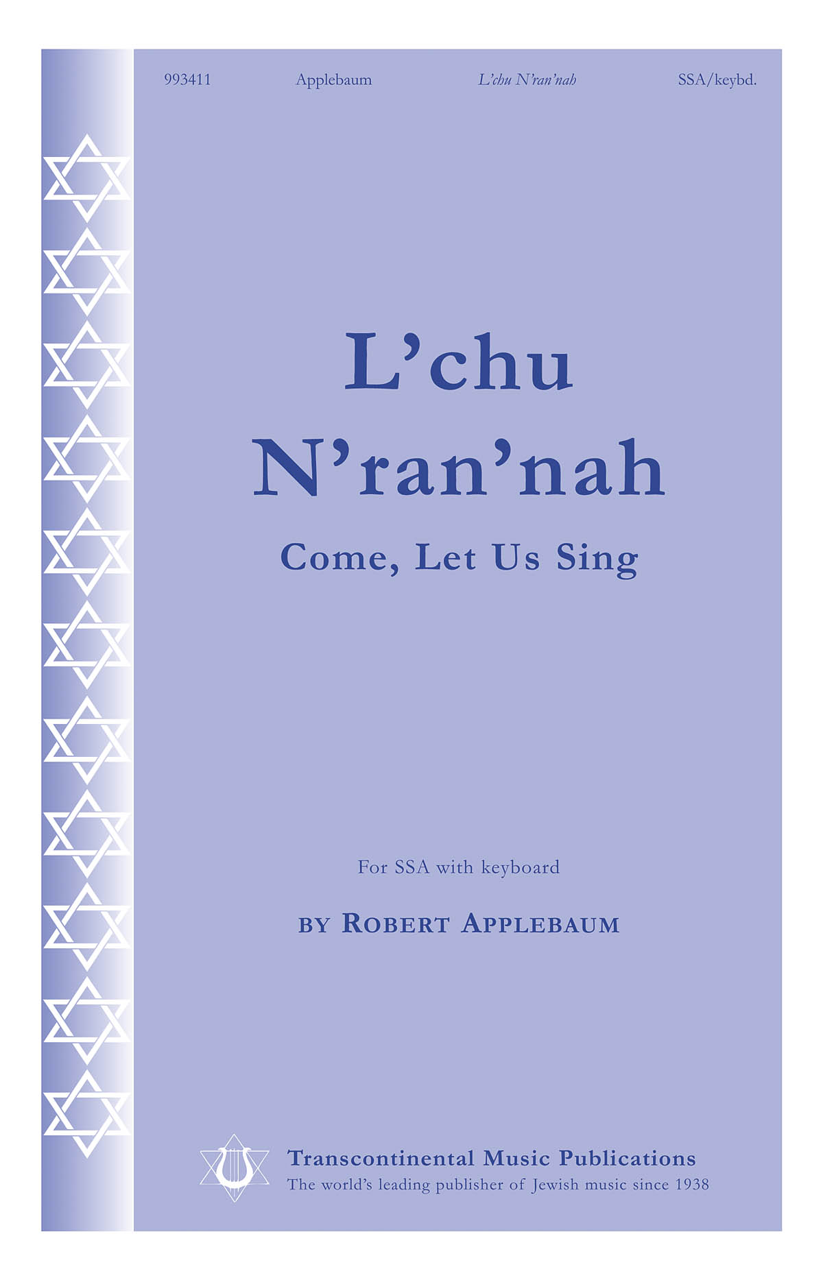 Robert Applebaum: L'chu N'ran'nah: Upper Voices a Cappella: Vocal Score