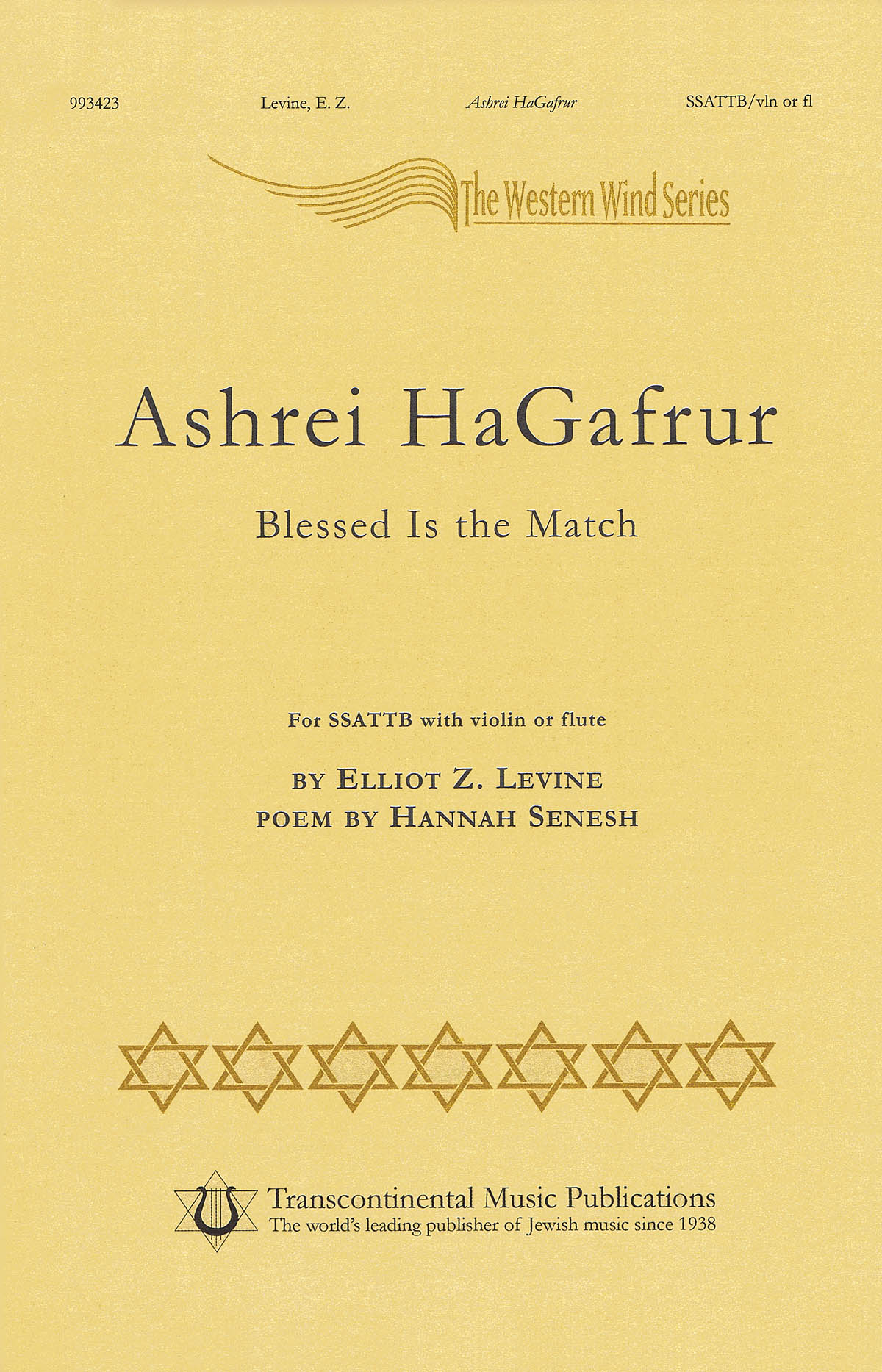 Elliot Z. Levine Hannah Senesh: Ashrey Hagafrur: Mixed Choir and Accomp.: Vocal