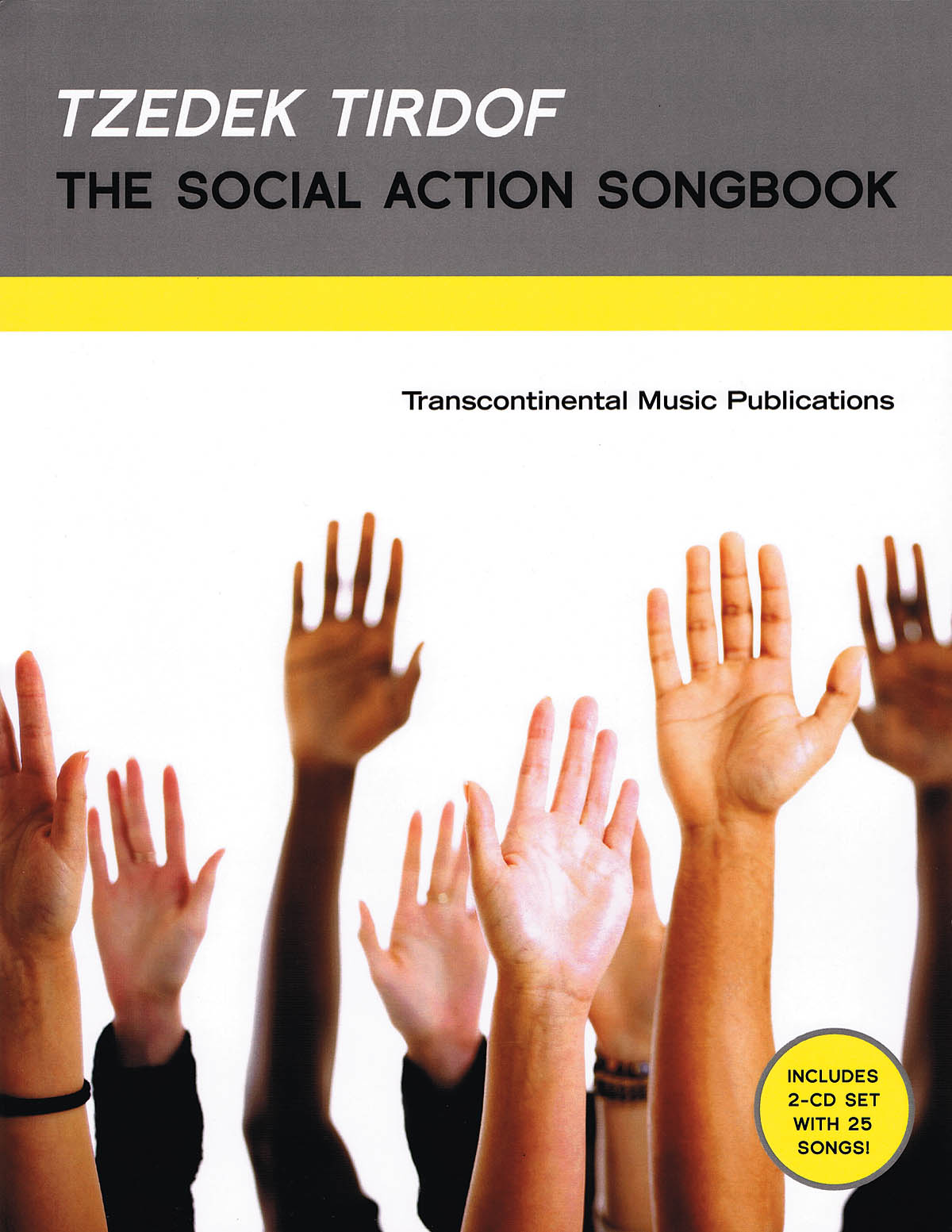 Tzedek Tirdof - The Social Action Songbook: Melody  Lyrics and Chords: Mixed