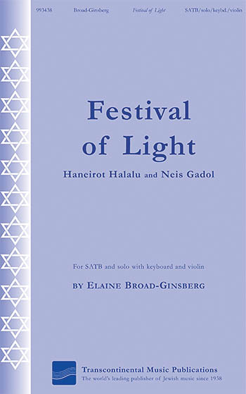 Elaine Broad-Ginsberg: Festival of Light: Mixed Choir a Cappella: Vocal Score