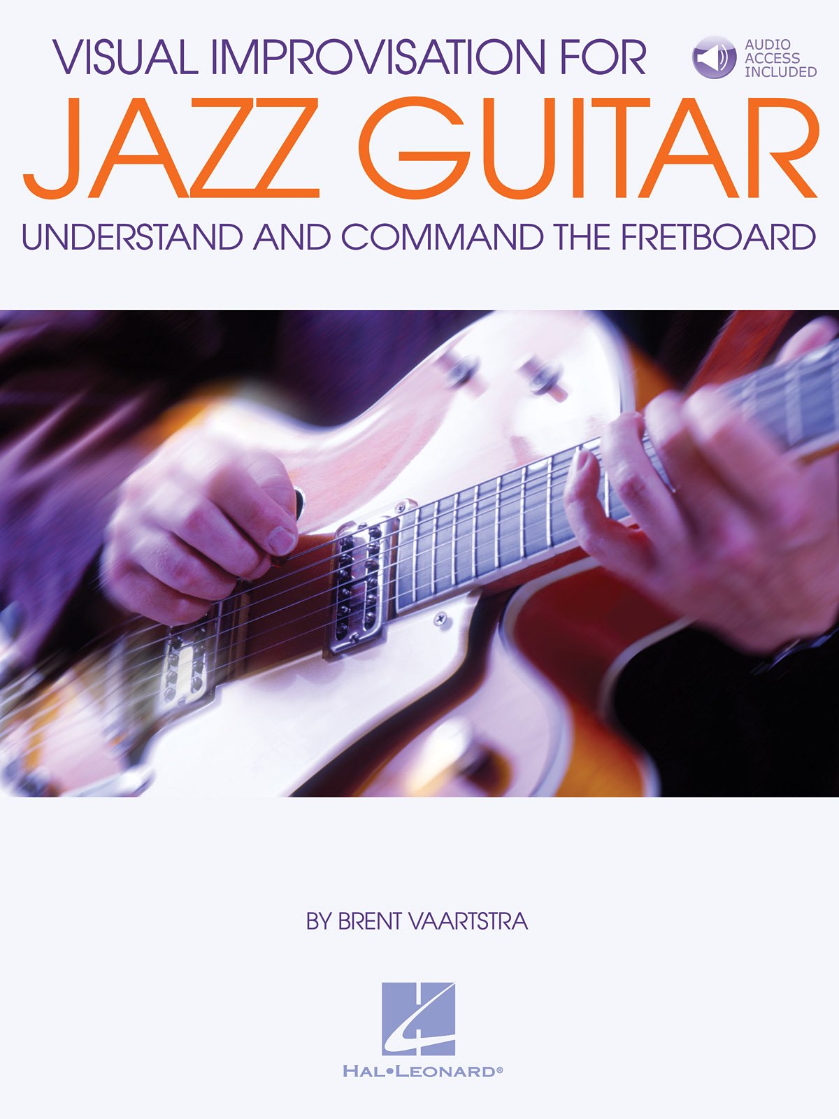 Brent Vaartstra: Visual Improvisation for Jazz Guitar: Guitar Solo: Instrumental
