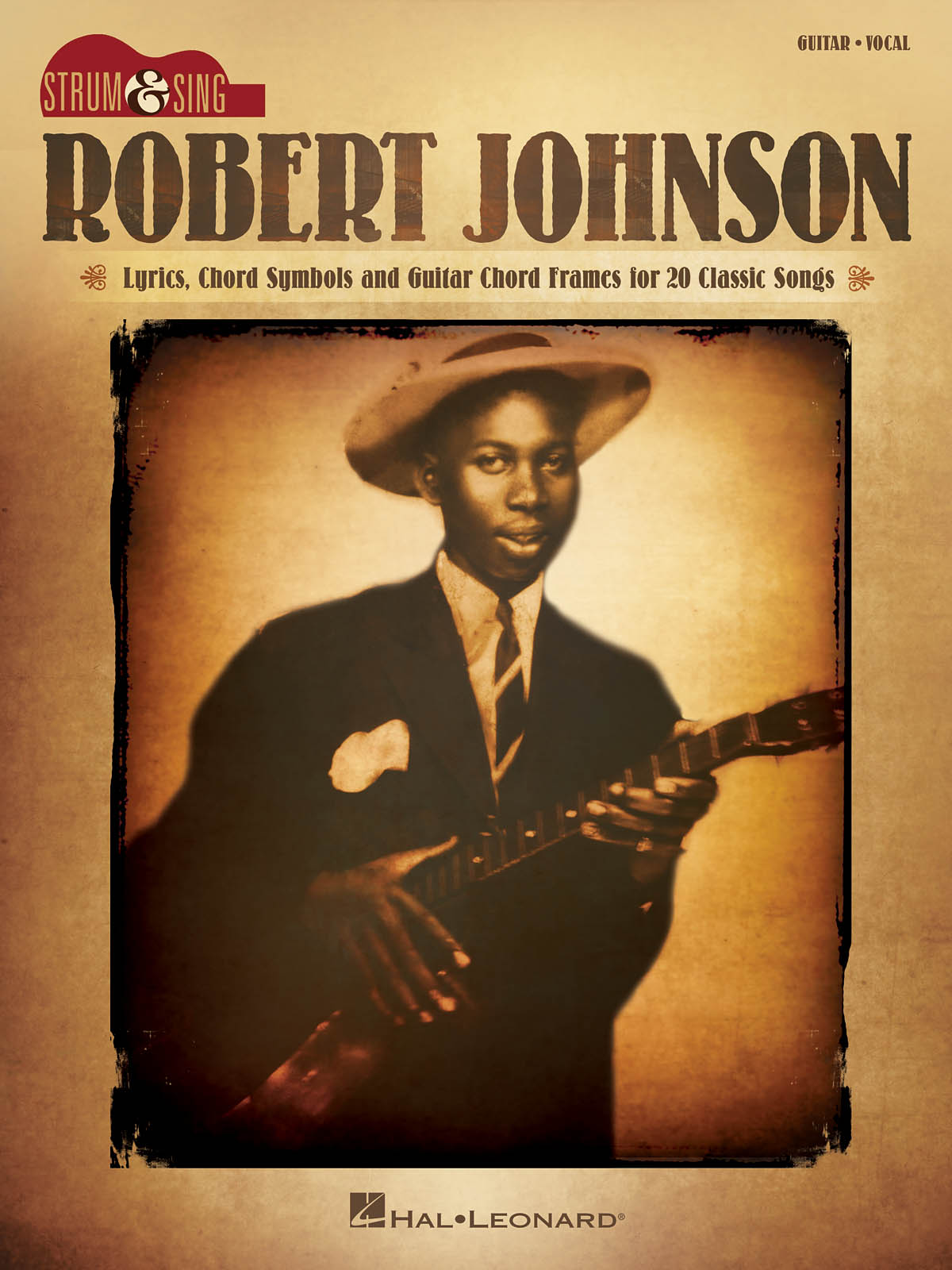 Robert Johnson - Strum & Sing Guitar: Guitar Solo: Instrumental Album