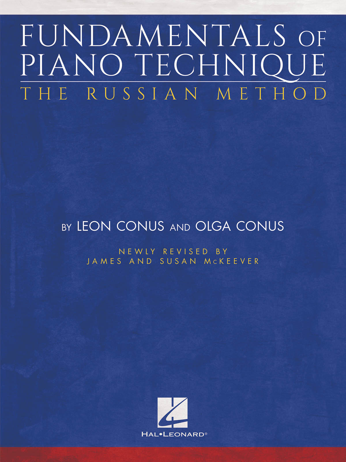 Fundamentals of Piano Technique-The Russian Method: Piano: Instrumental Tutor