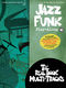 Jazz Funk Play-Along: Other Variations: Mixed Songbook