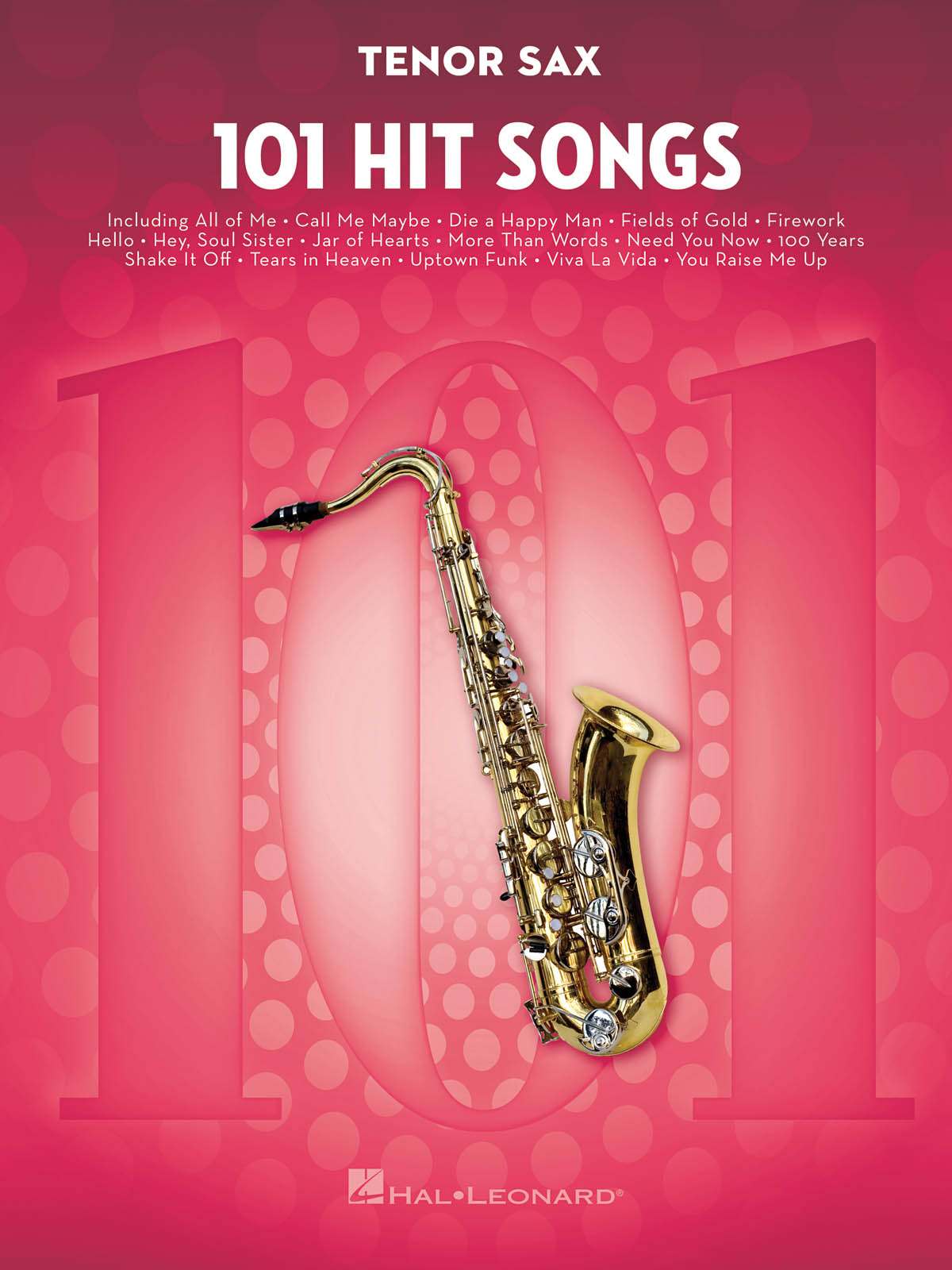 101 Hit Songs: Tenor Saxophone: Instrumental Album