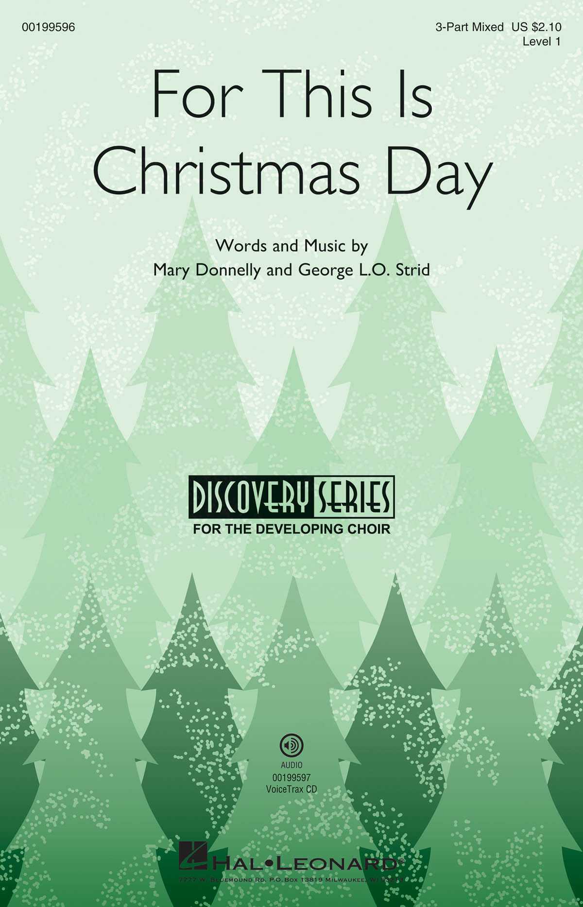 Mary Donnelly George L.O. Strid: For This Is Christmas Day: Mixed Choir a