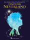 Finding Neverland - Easy Piano Selections: Easy Piano: Vocal Score