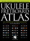Joe Charupakorn: Ukulele Fretboard Atlas: Ukulele: Instrumental Tutor