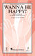 Wanna Be Happy?: Upper Voices and Piano/Organ: Vocal Score