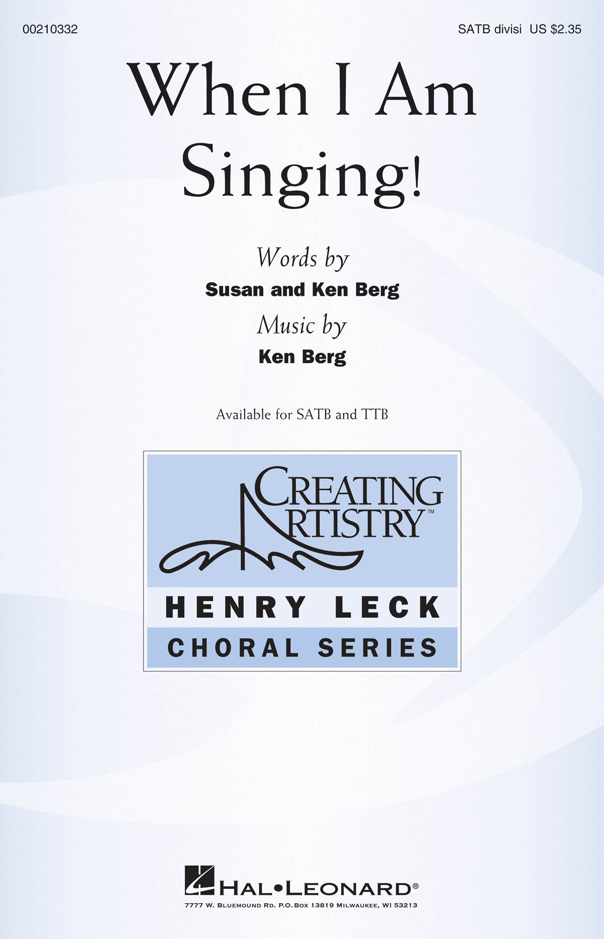 Ken Berg: When I Am Singing!: Mixed Choir a Cappella: Vocal Score