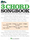 The 3 Chord Songbook - Strum & Sing Guitar: Vocal and Guitar: Mixed Songbook