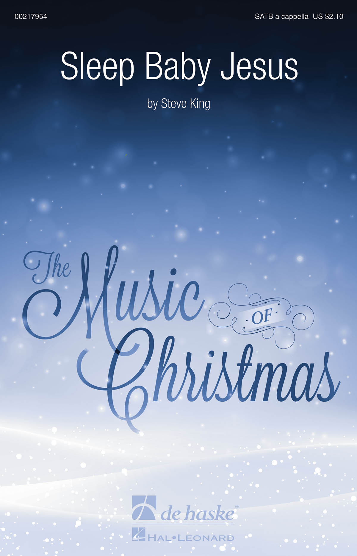 Steve King: Sleep Baby Jesus: Mixed Choir a Cappella: Vocal Score