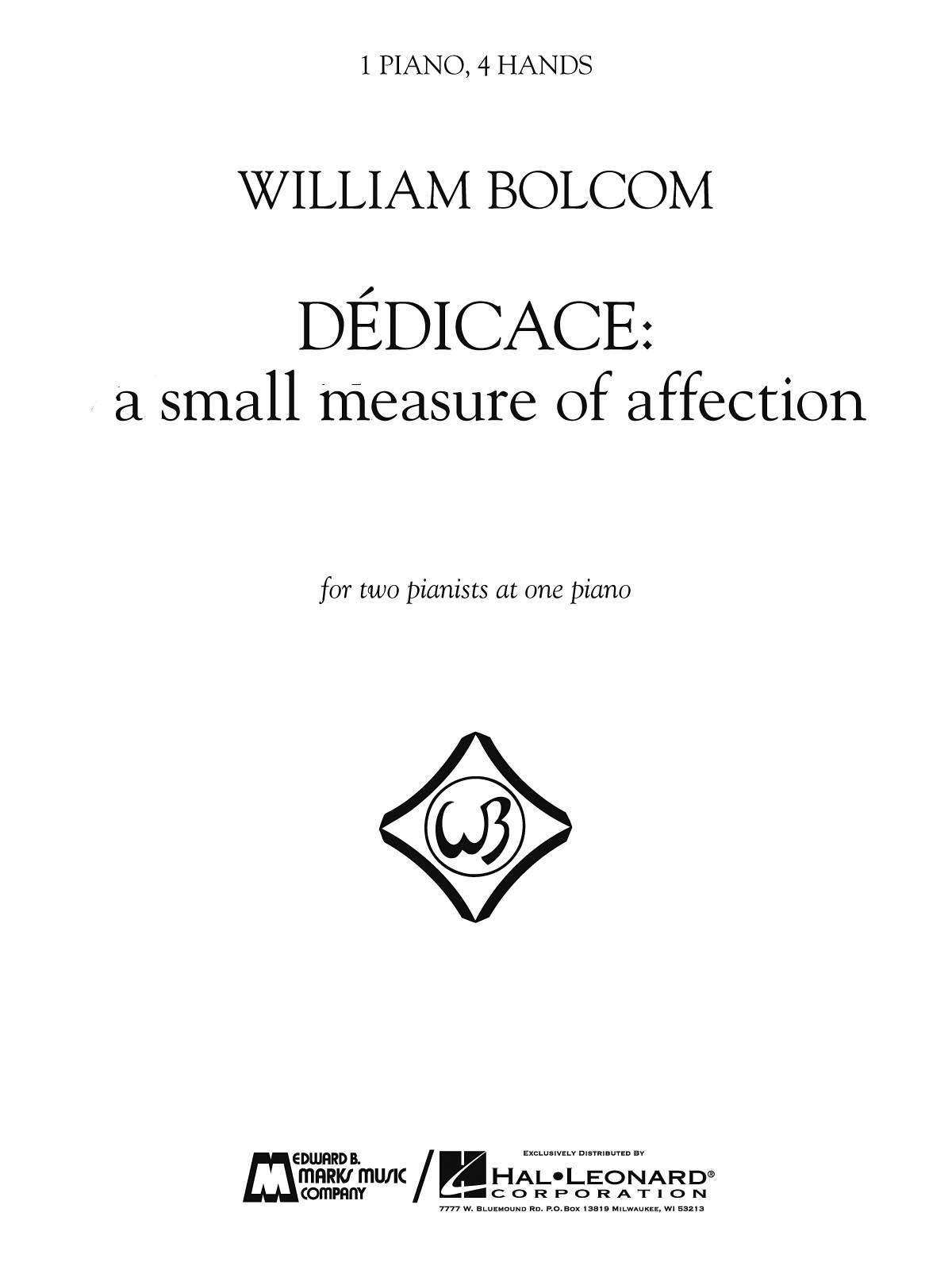 William Bolcom: Dedicace - A Small Measure Of Affection: Piano 4 Hands: