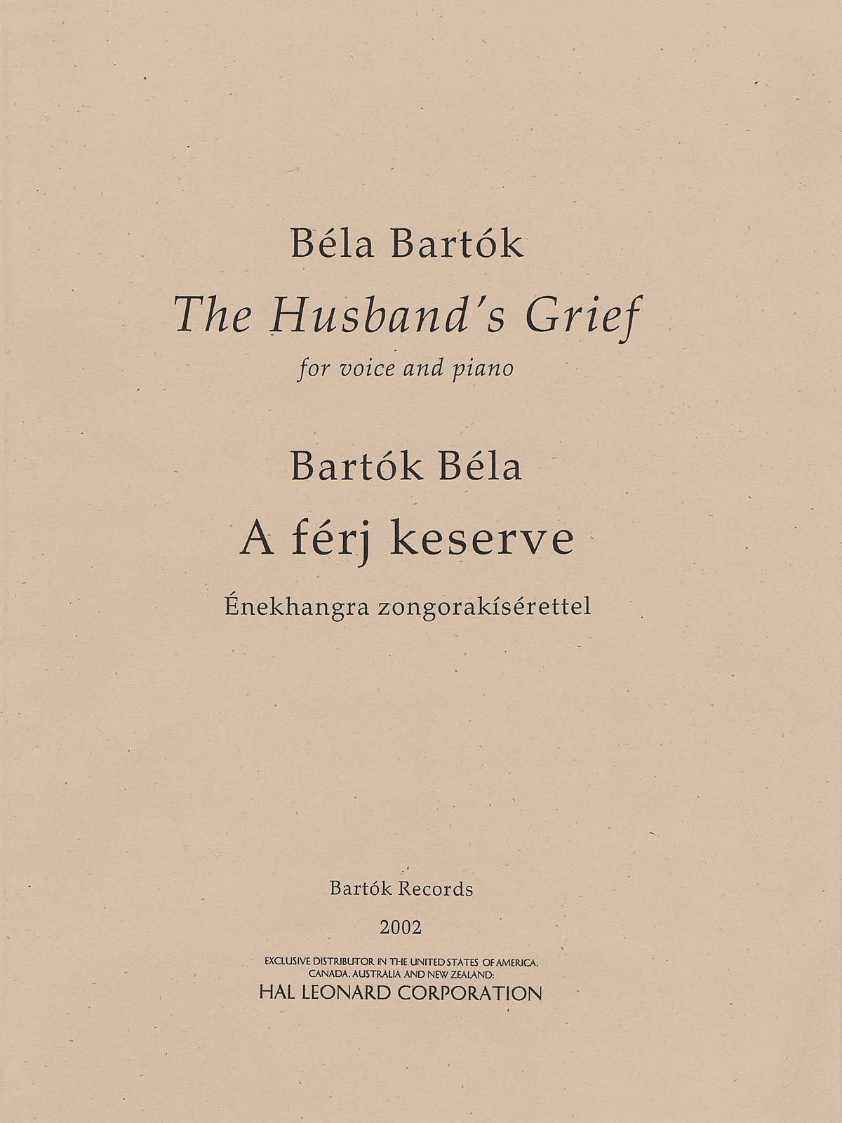 Béla Bartók: The Husband's Grief (A f?rj keserve): Vocal Solo: Vocal Collection