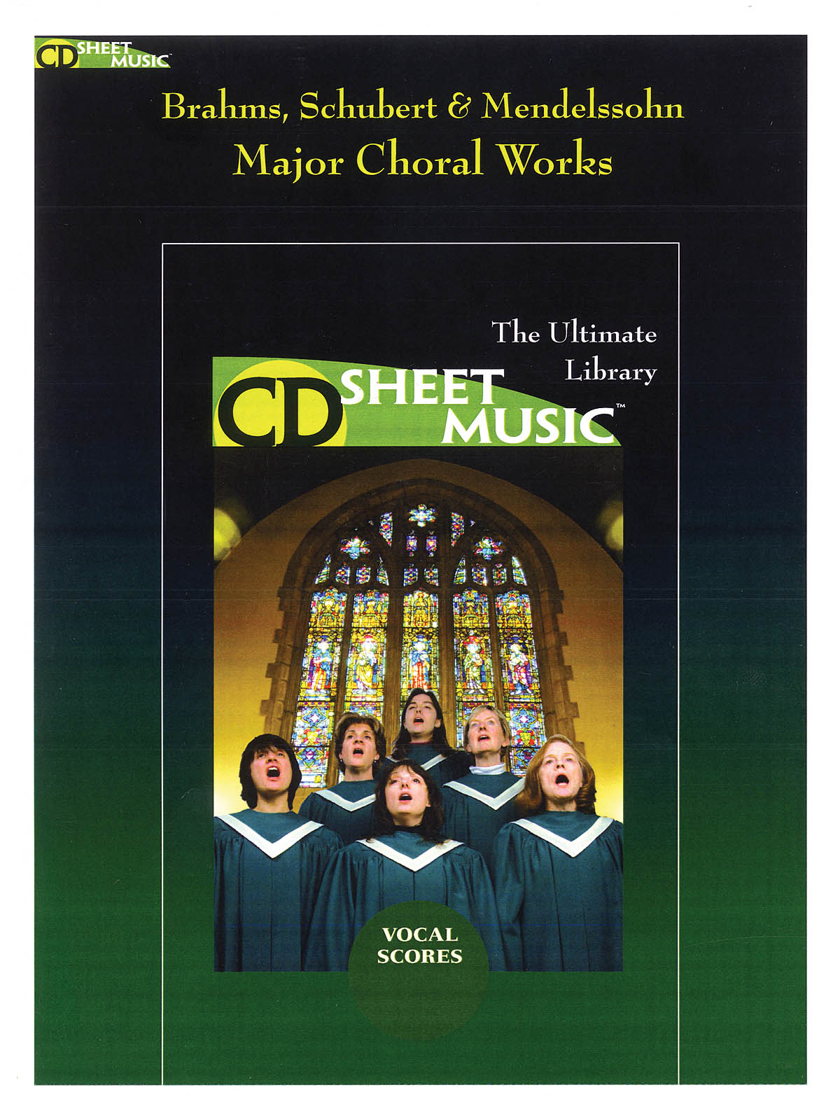Brahms  Schubert and Mendelssohn-Major Choral Work: Mixed Choir a Cappella: