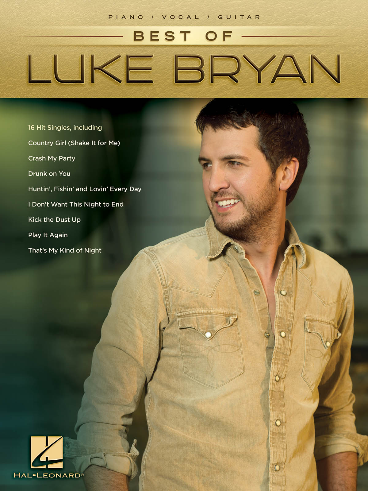 Best of Luke Bryan: Piano  Vocal and Guitar: Artist Songbook