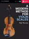 A Modern Method for Violin Scales: Reference Books: Instrumental Tutor