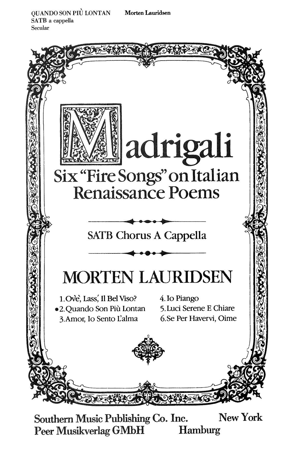 Morten Lauridsen: Quando Son Piu Lontan ( from 6 Fire Songs): Mixed Choir a