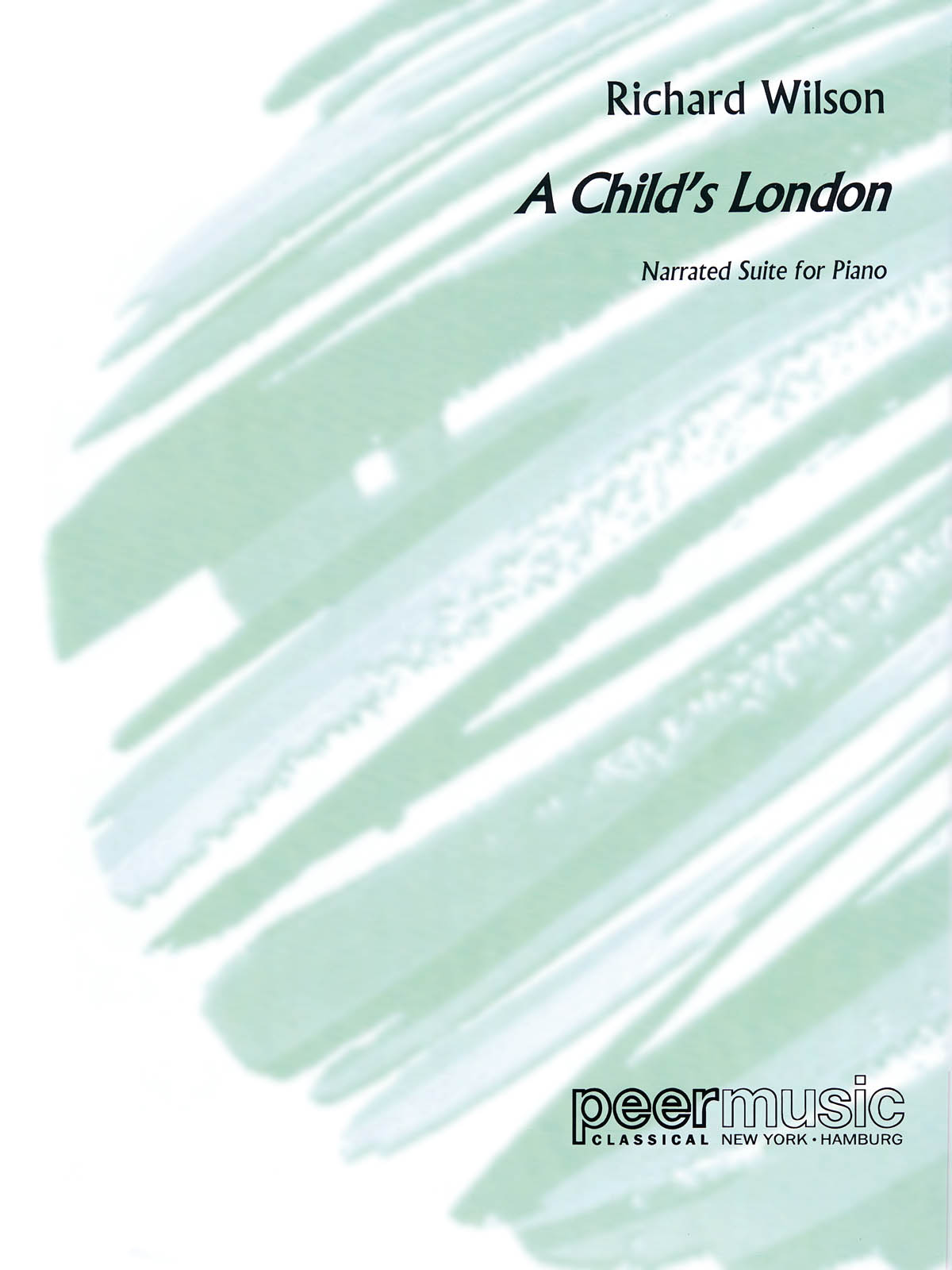 Richard Wilson: A Child'S London: Piano: Instrumental Album
