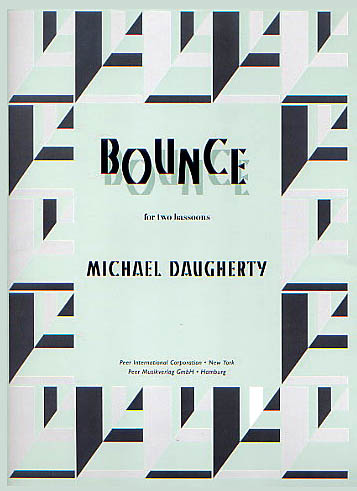 Michael Daugherty: Bounce: Bassoon Duet: Score and Parts