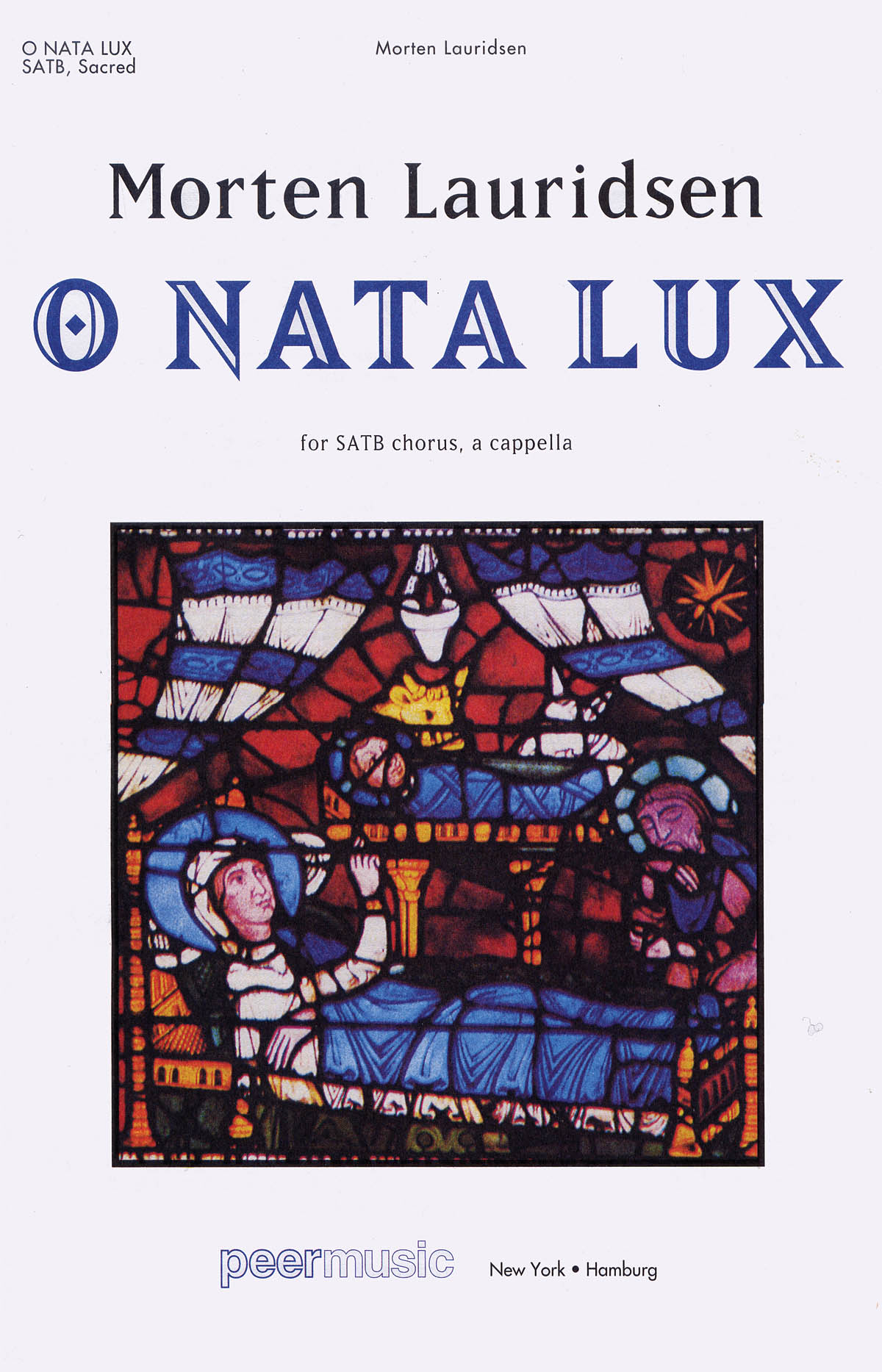 Morten Lauridsen: O Nata Lux: Mixed Choir a Cappella: Vocal Score
