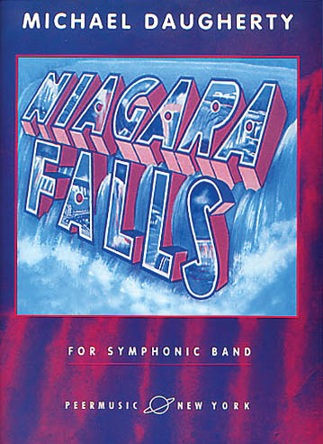 Michael Daugherty: Niagara Falls: Concert Band: Score