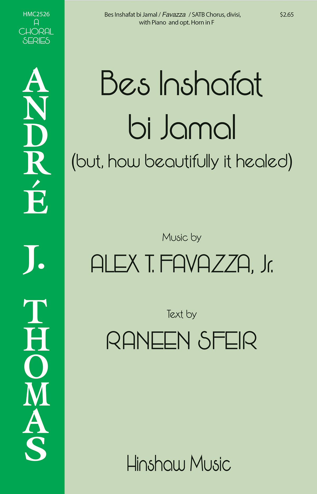 Alex Farazza: Bes Inshafat Bi Jamal: Mixed Choir and Accomp.: Vocal Score