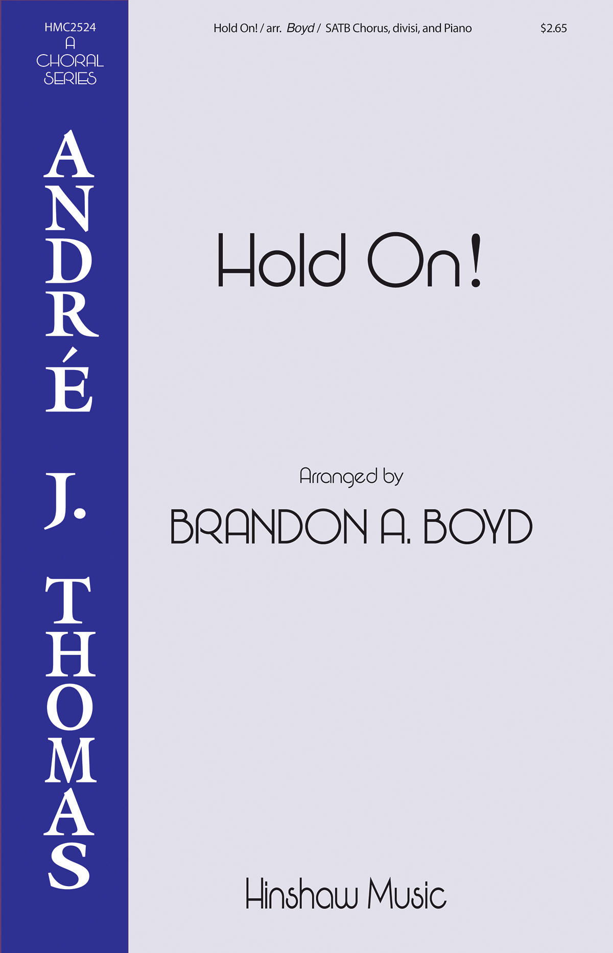 Hold On: Mixed Choir a Cappella: Vocal Score