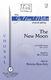 Nicholas Kelly: The New Moon: Mixed Choir a Cappella: Vocal Score