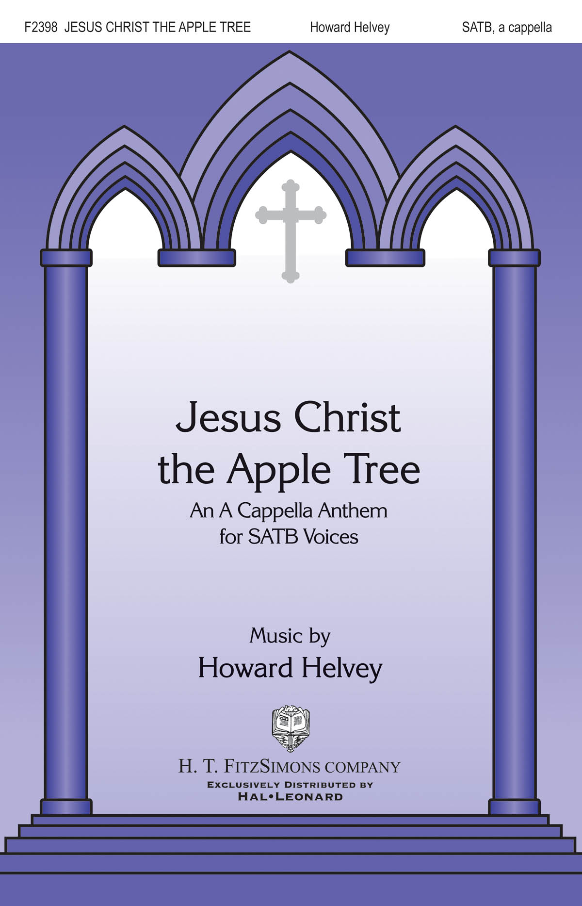 Howard Helvey: Jesus Christ the Apple Tree: Mixed Choir a Cappella: Vocal Score