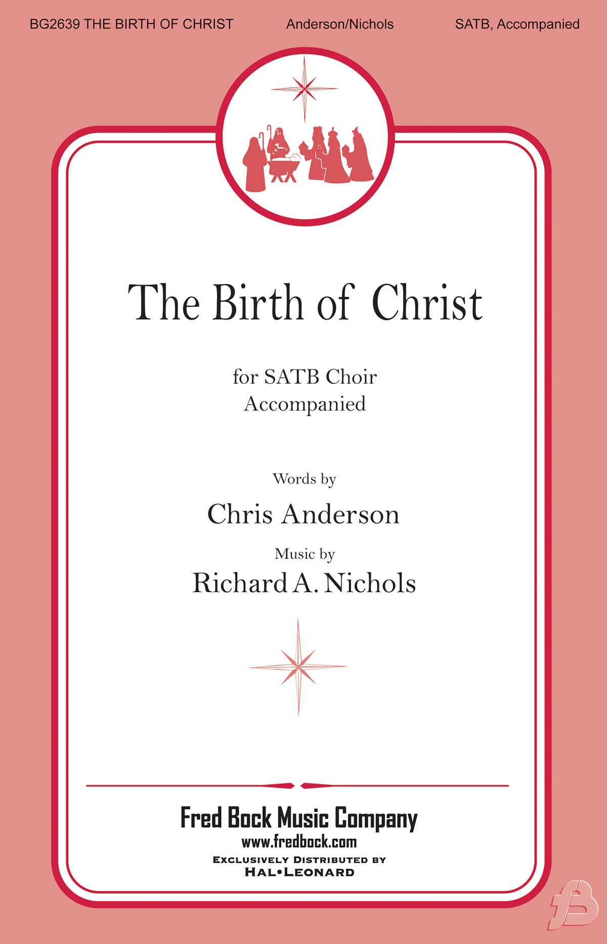 Richard A. Nichols: The Birth of Christ: Mixed Choir a Cappella: Vocal Score