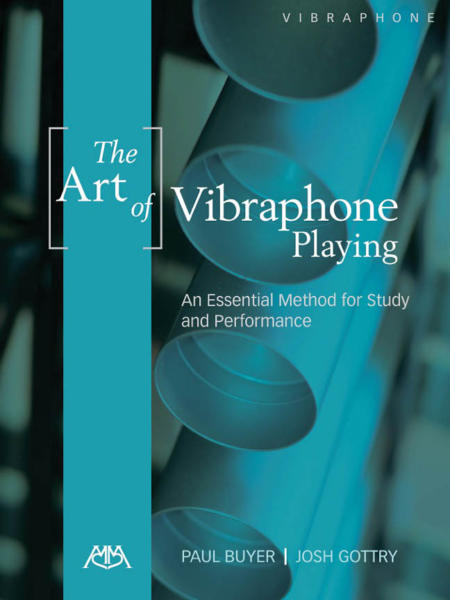 Paul Buyer Josh Gottry: The Art of Vibraphone Playing: Vibraphone: Instrumental