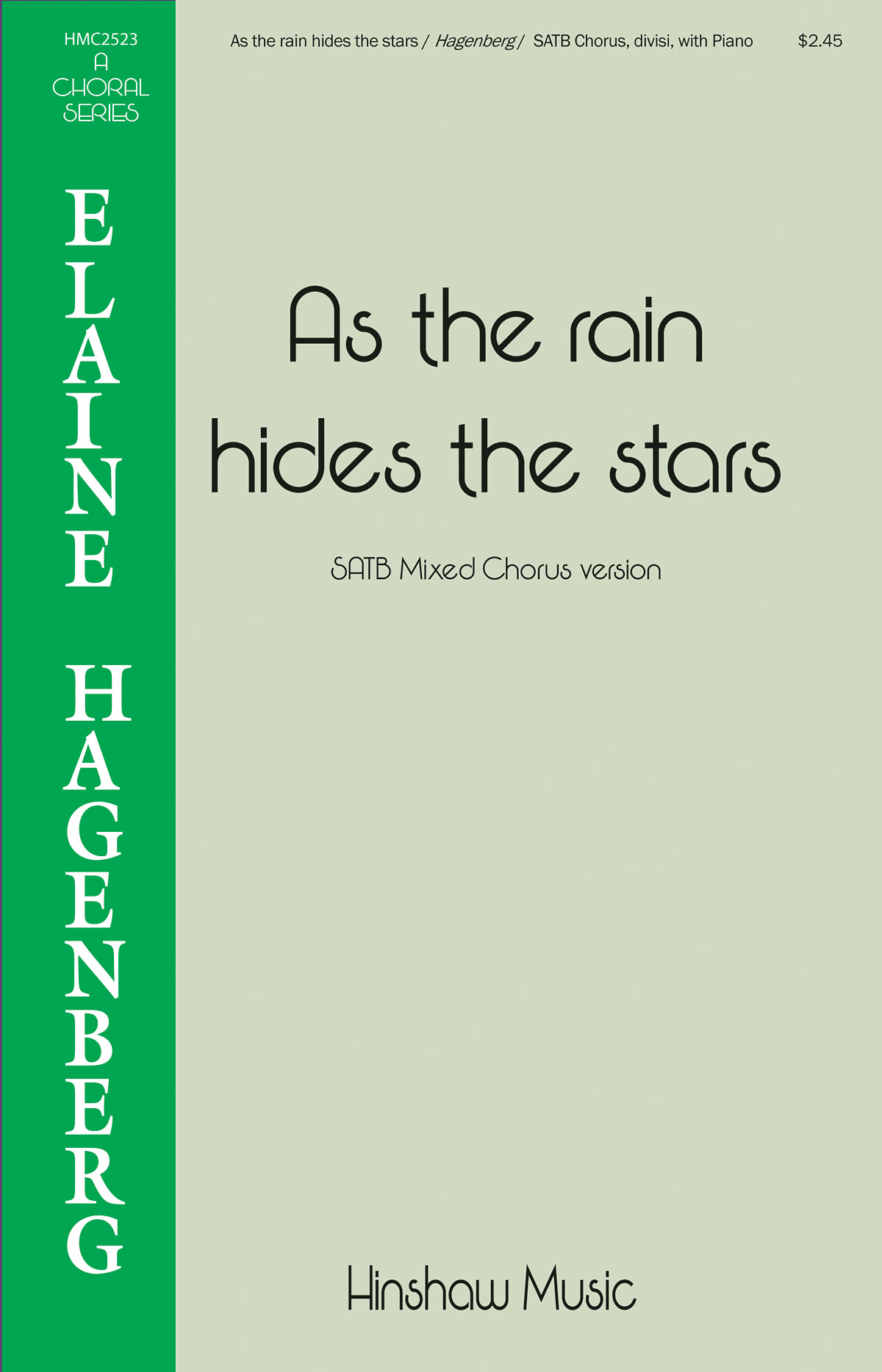 Elaine Hagenberg: As the Rain Hides the Stars: Mixed Choir a Cappella: Vocal