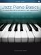 Eric Baumgartner: Jazz Piano Basics - Book 1: Piano: Instrumental Tutor