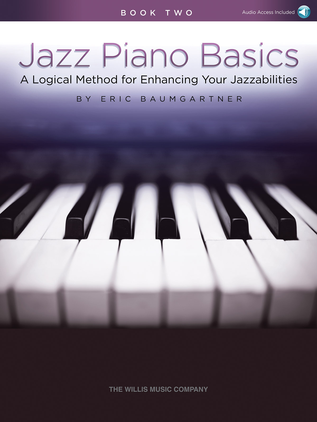 Eric Baumgartner: Jazz Piano Basics - Book 2: Piano: Instrumental Tutor