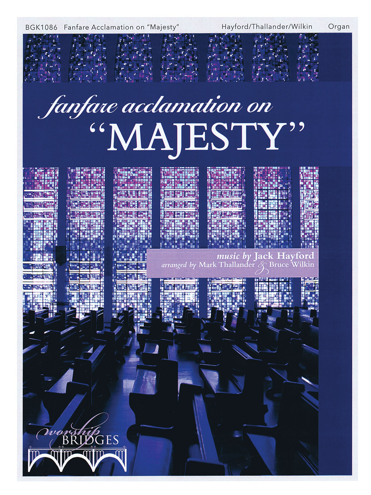 Jack Hayford: Fanfare Acclamation on Majesty: Organ