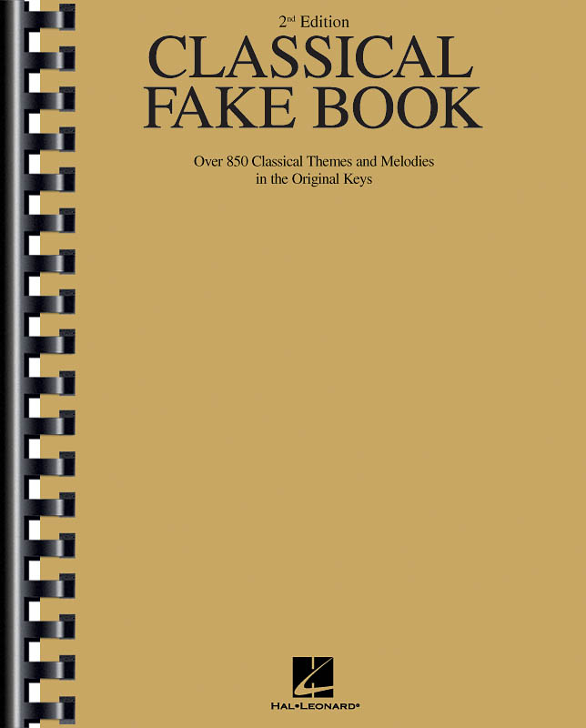 Classical Fake Book (2nd Ed.) for C-Instruments